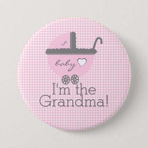 Im The Grandma Girl Baby Button