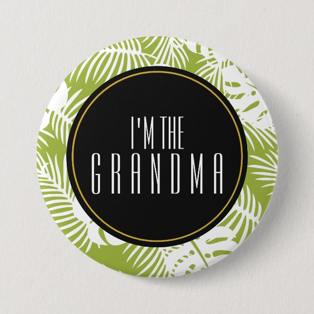 I'm the Grandma Green Palm Leaves Tropical Pattern Button (Front)