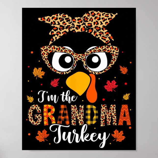 I'm The Grandma Turkey Matching Family Thanksgivin Poster (Front)