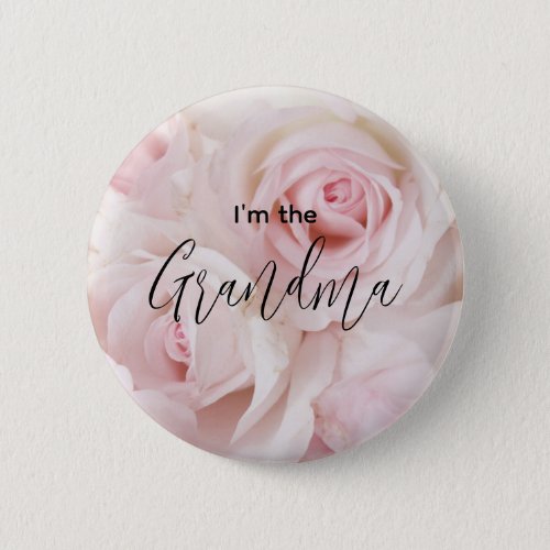 Im the Grandma Vintage Pink Roses Elegant Bouquet Button