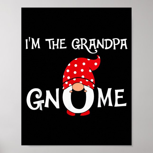 I'm The Grandpa Gnome Funny Christmas Gnome  Poster (Front)