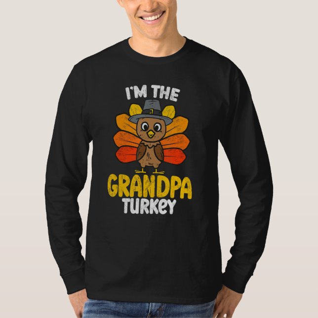 I'm The Grandpa Turkey Happy Thanksgiving 2022 Aut T-Shirt (Front)