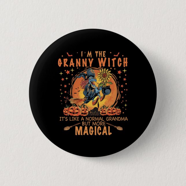 I'm The Granny Witch Like A Normal Grandma Sunflow Button (Front)