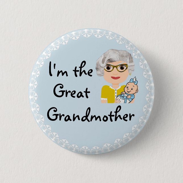 I'm the Great Grandmother Button (Front)