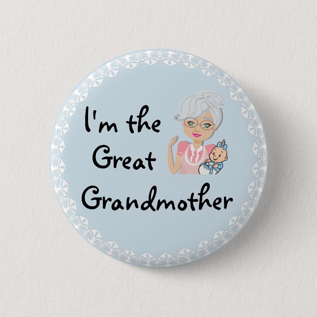 I'm the Great Grandmother Button (Front)