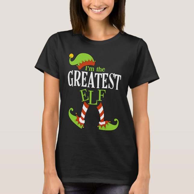 I'm The GREATEST Elf Family Group Matching PJ Chri T-Shirt (Front)