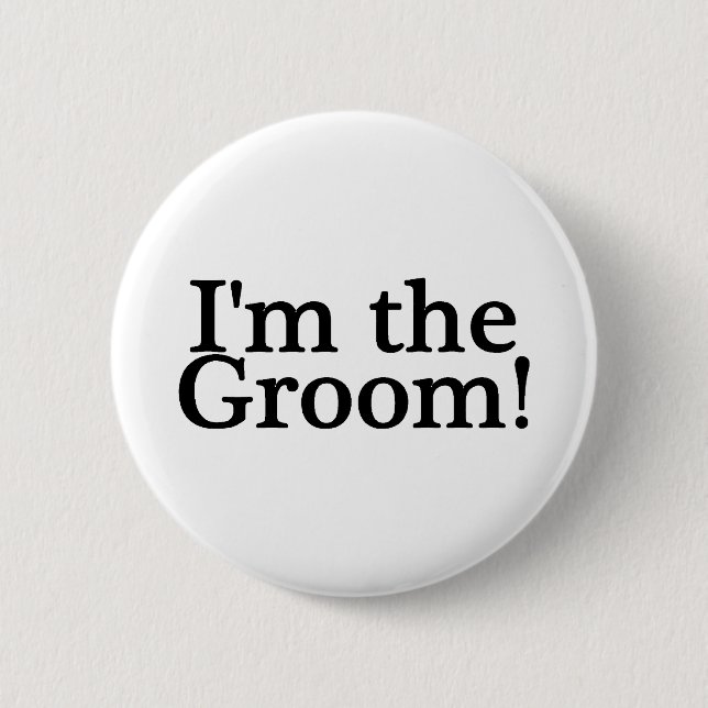 Im The Groom Button (Front)