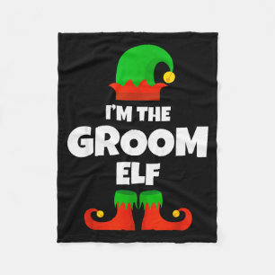 I'm The Groom Elf Family Pajama Christmas Funny Fleece Blanket