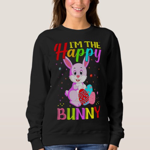 Im The Happy Bunny Matching Family Group Easter 1 Sweatshirt