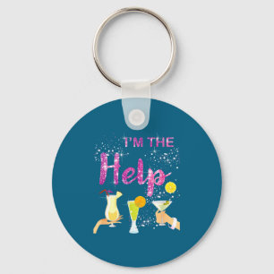 I'm The Help If Lost Or Drunk Please Return To Ie Keychain
