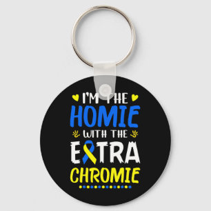 I'm The Homie With Extra Chromie Down Syndrome Awa Keychain