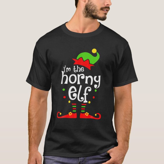 I'm The Horny Elf Xmas Family Friend Christmas Gif T-Shirt (Front)