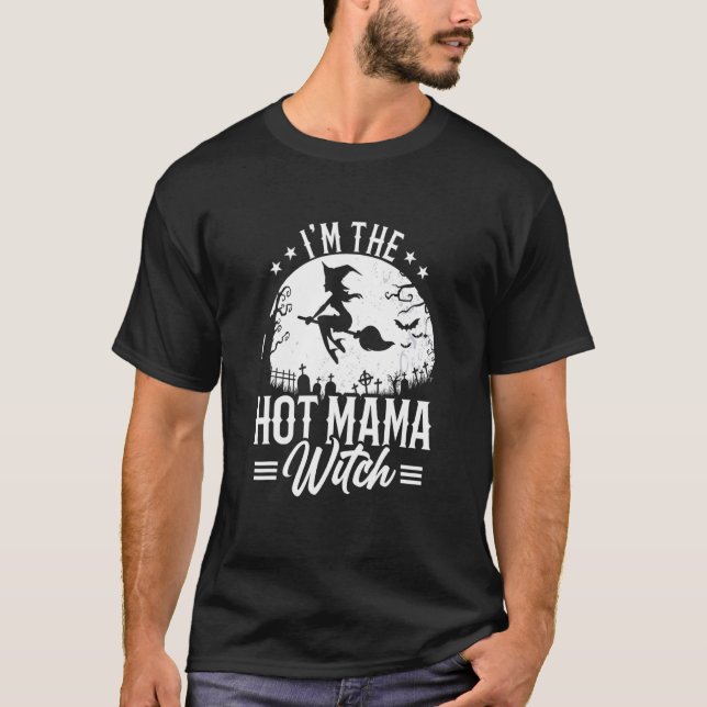 Im The Hot Mama Witch Matching Family Halloween Pa T-Shirt (Front)