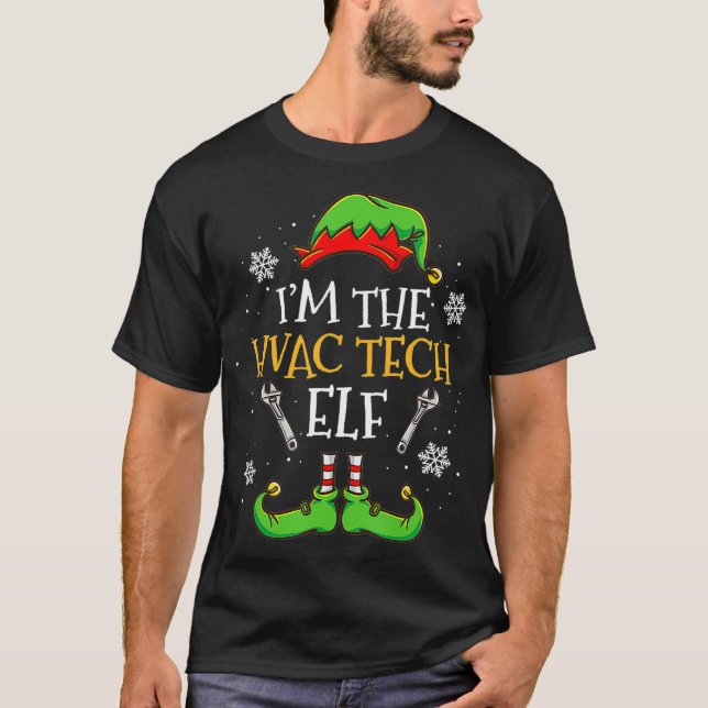Im The HVAC Tech Elf Christmas  T-Shirt (Front)