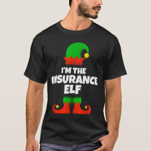 I'm The Insurance Elf Family Pajama Christmas Funn T-Shirt