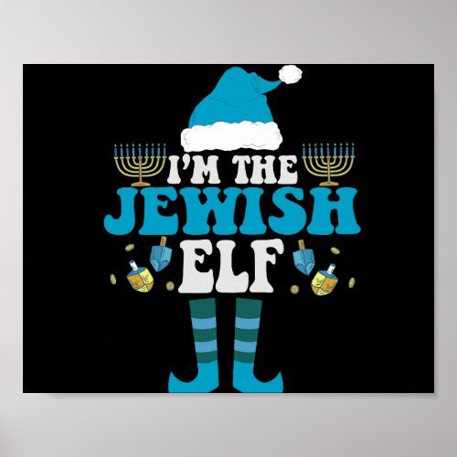 Im the Jewish Elf Funny Hanukkah Menorah Gift Poster