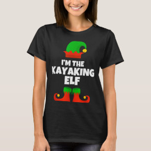 I'm The Kayaking Elf Family Pajama Christmas Kayak T-Shirt