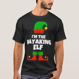 I'm The Kayaking Elf Family Pajama Christmas Kayak T-Shirt