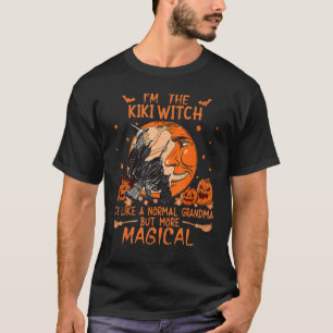 I'm The Kiki Witch Like A Normal Grandma Halloween T-Shirt