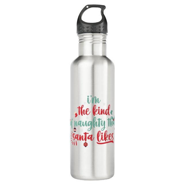 I'm The Kind of Naughty That Santa Likes  Stainless Steel Water Bottle (Front)