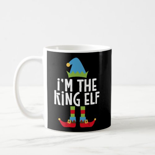 IM The King Elf T_Shirt Matching Christmas Costum Coffee Mug
