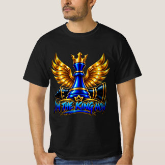 Im the king now of desing good tshirt