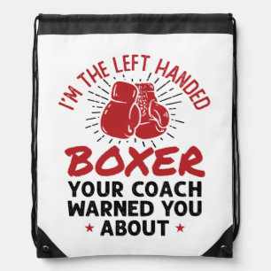 I'm the Left Handed Boxer Funny Southpaw Boxing Drawstring Bag