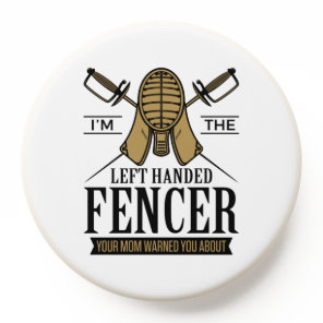 I'm the Left Handed Fencer Funny Southpaw Fencing PopSocket