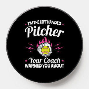 I'm the Left Handed Pitcher Funny Softball Lefty PopSocket