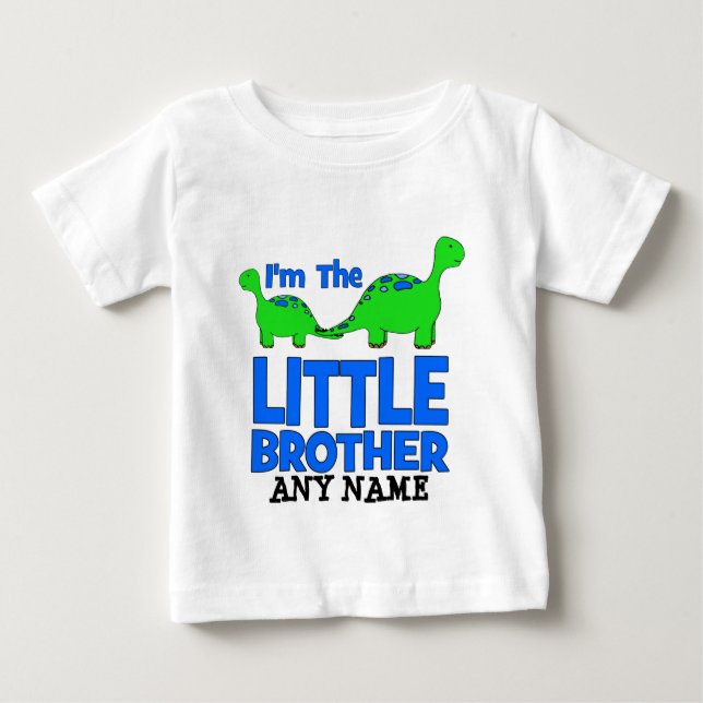 I'm The LITTLE BROTHER!  Custom Dinosaur Gift Baby T-Shirt (Front)
