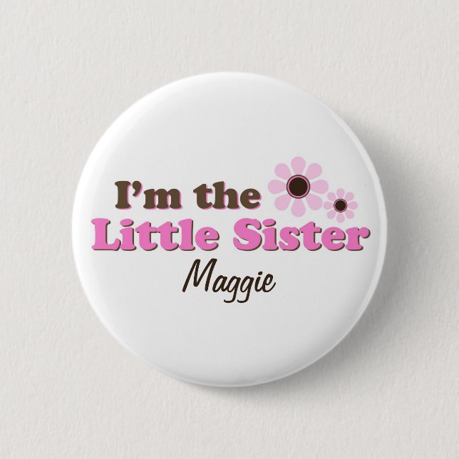 I'm The Little Sister Mod Flowers Personalized Pinback Button (Front)
