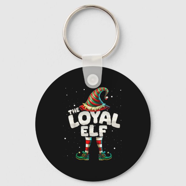I'm The Loyal Elf Family Matching Group Christmas  Keychain (Front)