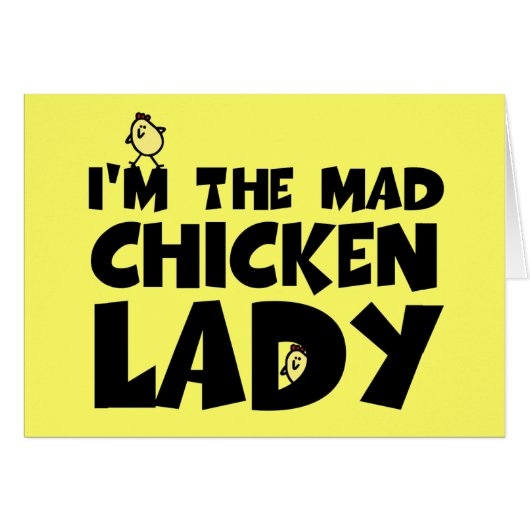 I'm the mad chicken lady (Front Horizontal)