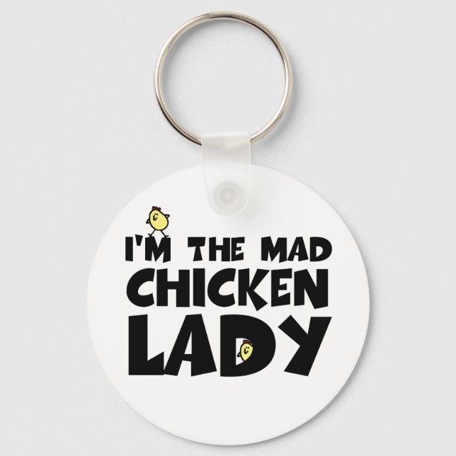 I'm the mad chicken lady keychain (Front)