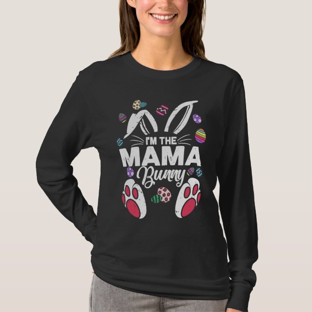 I'm The mama Cute Bunny Matching Family Easter Day T-Shirt (Front)