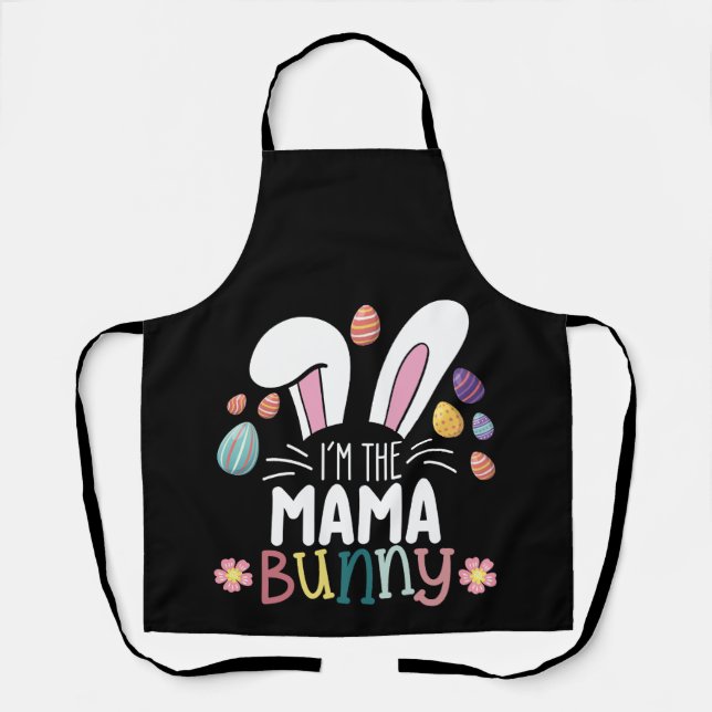 I'm The Mama Mom Bunny Easter Family Matching Apron (Front)