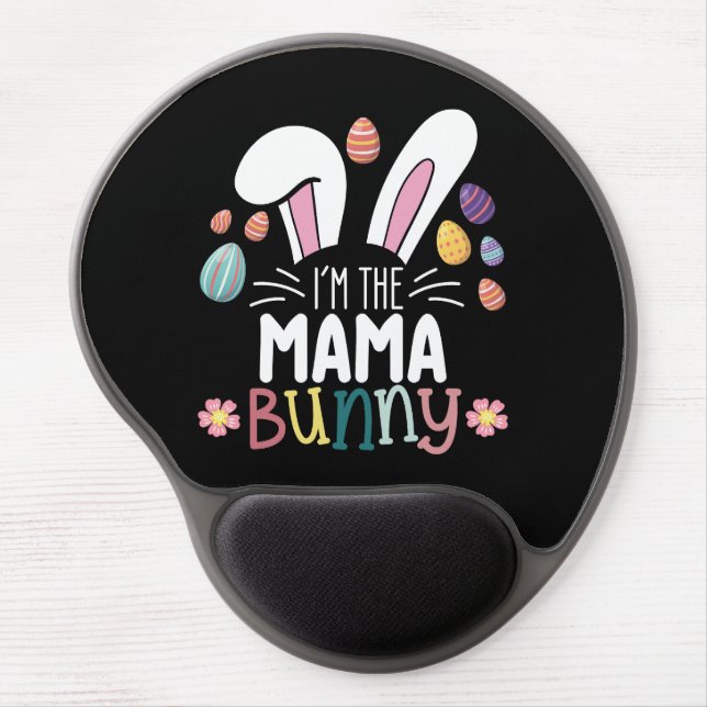 I'm The Mama Mom Bunny Easter Family Matching Gel Mouse Pad (Front)