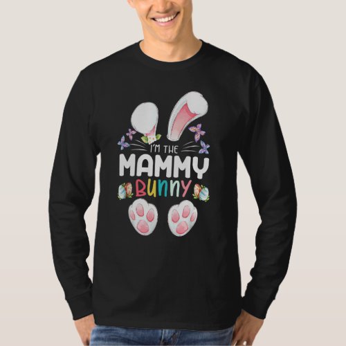 Im The Mammy Bunny Matching Family Happy Easter T_Shirt