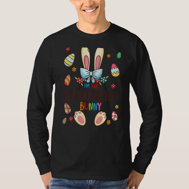 I'm The Mawmaw Bunny Easter Day Matching Family Eg T-Shirt (Front)