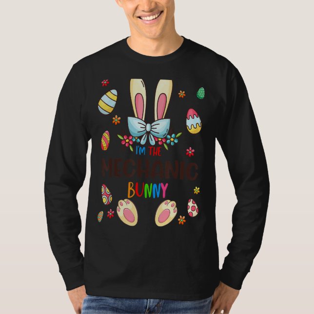 I'm The Mechanic Bunny Easter Day Matching Family  T-Shirt (Front)