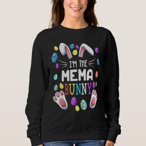 Im The Mema Bunny Matching Family Easter Sweatshirt
