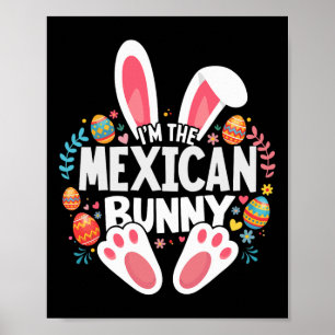 I'm The Mexican Bunny Matching Easter Family Poster