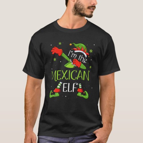 Im The Mexican Elf Dabbing Santa Claus Xmas Famil T_Shirt