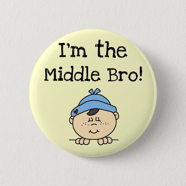 I'm the Middle Bro Tshirts and Gifts Pinback Button (Front)