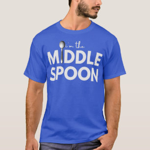 Im The Middle Spoon Throuple Polyamory T-Shirt
