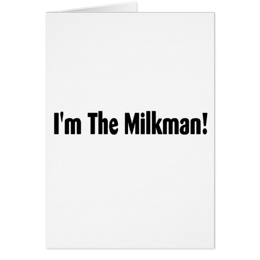 I'm The Milkman Cards (Front)