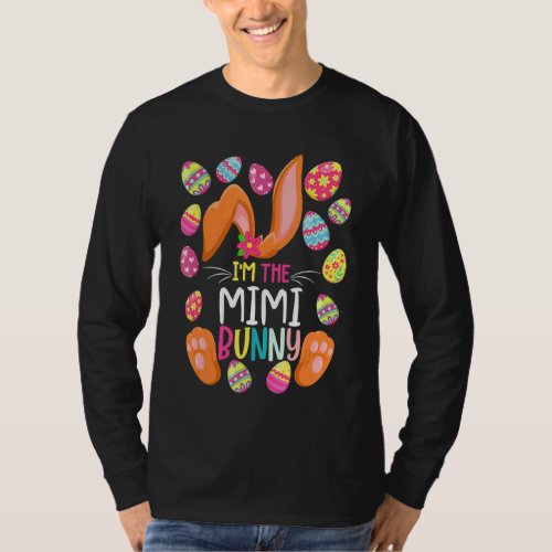Im The Mimi Bunny Easter  Easter Mothers Day 1 T_Shirt