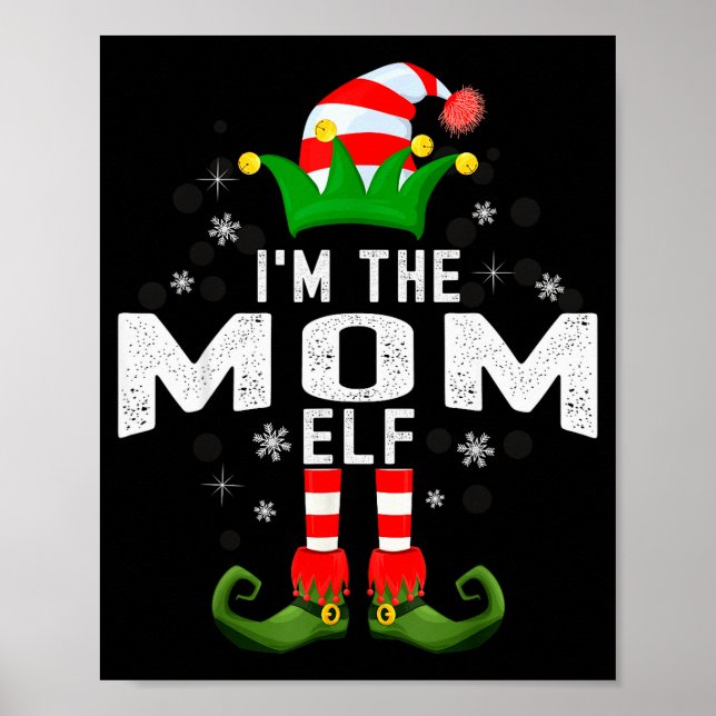 I'm The Mom Elf Christmas Family Pjs Costume  Poster (Front)