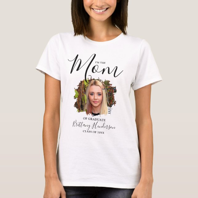 I'm The Mom | Graduate Photo T-Shirt (Front)