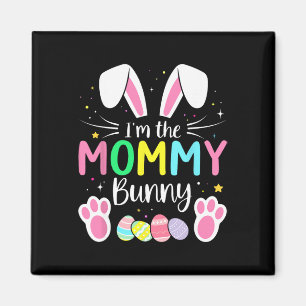 Im The Mommy Bunny Funny Matching Easter Family Magnet